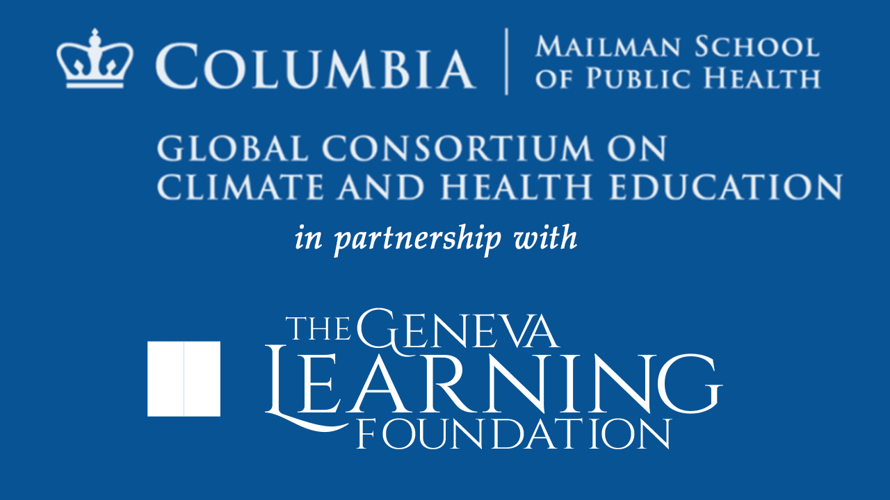 Global Consortium on Climate and Health Education and The Geneva Learning Foundation